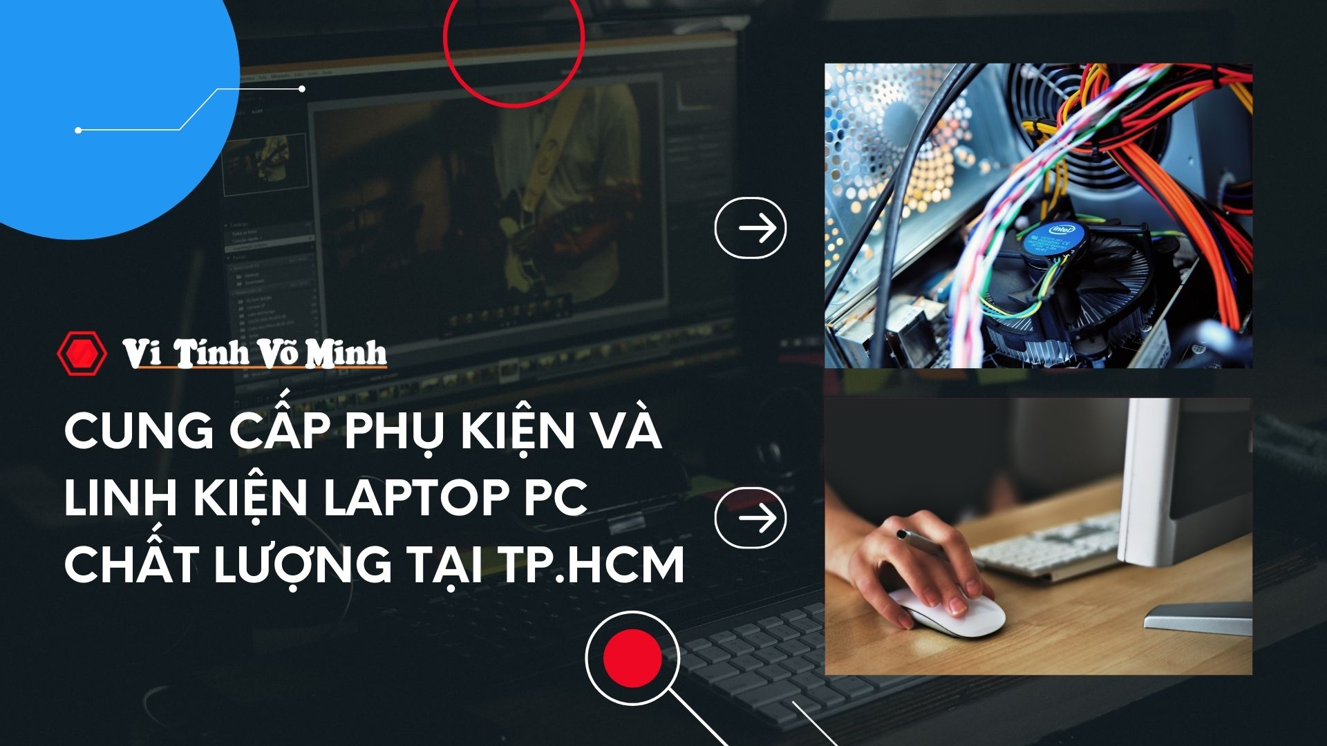 Cung cấp phụ kiện và linh kiện Laptop PC chất lượng tại TP.HCM